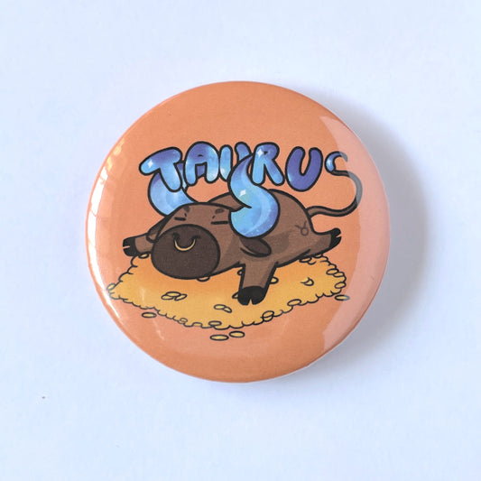 Taurus- Laid back Zodiac badge